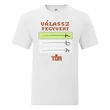 Kép 14/25 - "Válassz-fegyvert" póló