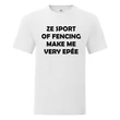 Kép 1/13 - "Ze sport of fencing" póló