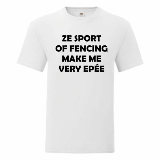 "Ze sport of fencing" póló